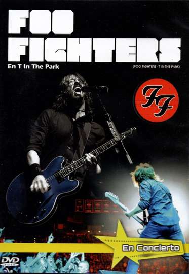 Foo Fighters  Live T In The Park