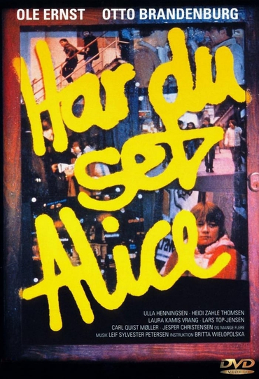 Har du set Alice? Poster