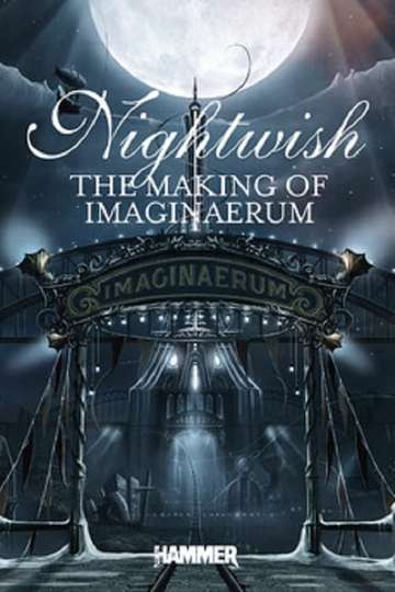 Nightwish Making of Imaginaerum Poster