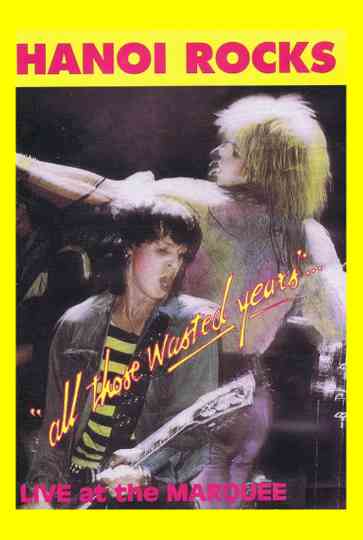 Hanoi Rocks: All Those Wasted Years Poster