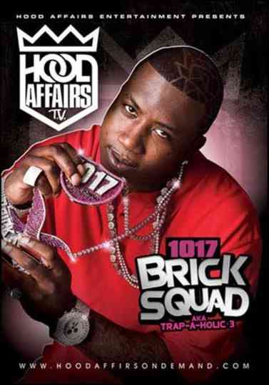 1017 Brick Squad AKA Trap-A-Holics 3 Poster