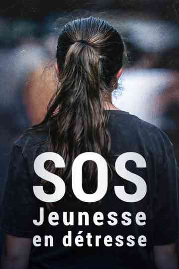 SOS jeunesse en détresse Poster