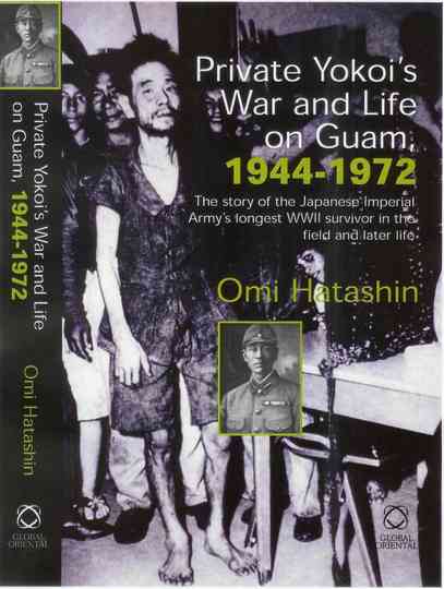 Yokoi and His Twenty-Eight Years of Secret Life on Guam