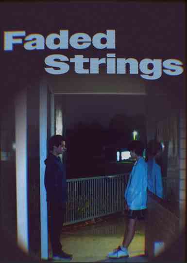 Faded Strings poster