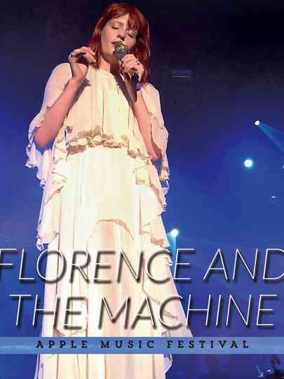 Florence + the Machine: Live at Apple Music Festival