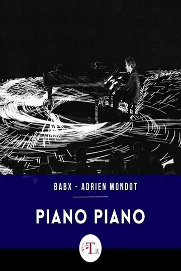Babx & Adrien Mondot : Piano Piano