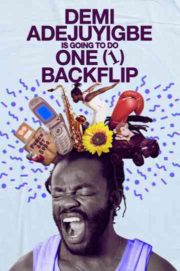 Demi Adejuyigbe: Is Going to Do One (1) Backflip Poster