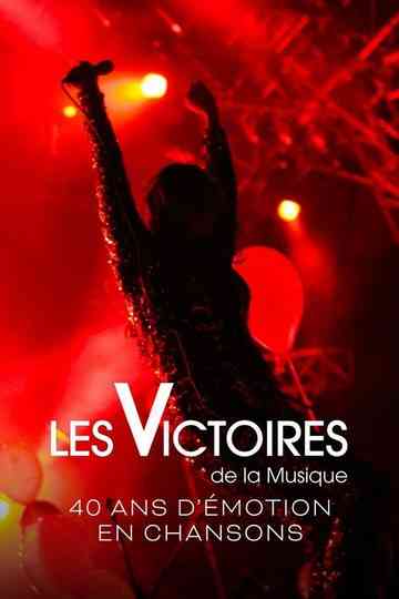 Les Victoires de la Musique : 40 ans d'emotion en chanson Poster