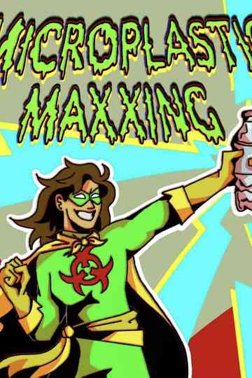 Microplastic Maxxing Poster