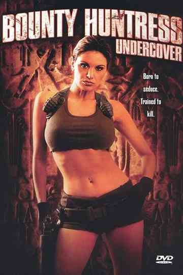 Bounty Huntress Undercover