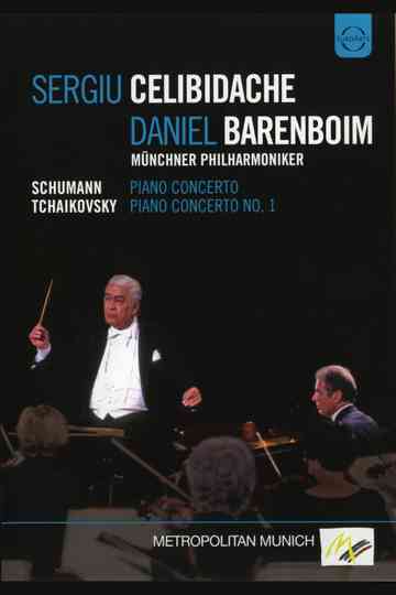 Daniel Barenboim & Sergiu Celibidache: Schumann, Piano Concerto / Tchaikovsky, Piano Concerto No. 1 Poster