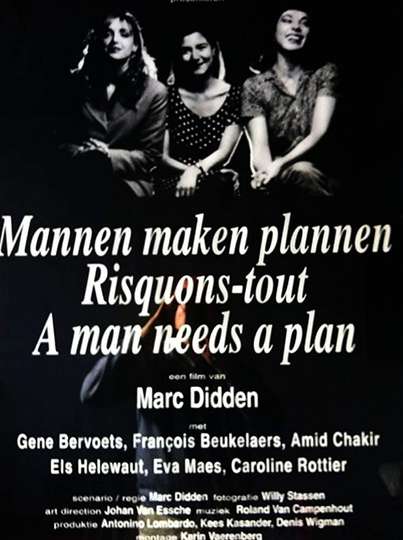 A Man Needs a Plan Poster