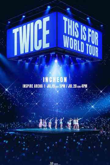 TWICE THIS IS FOR WORLD TOUR IN INCHEON Poster