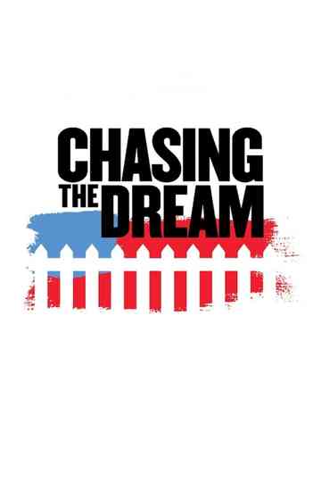 Chasing the Dream