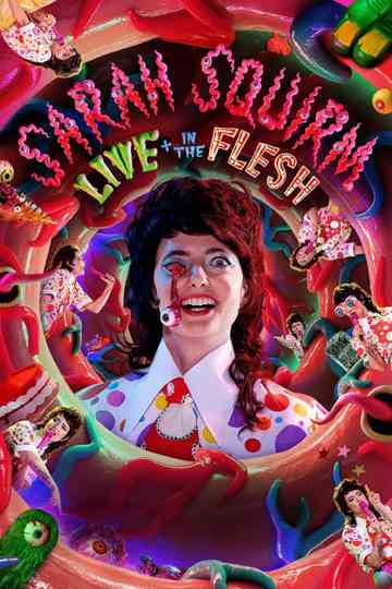 Sarah Squirm: Live + in the Flesh Poster
