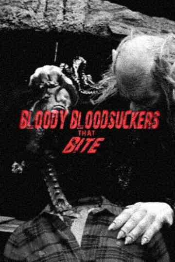 Bloody Bloodsuckers That Bite Poster