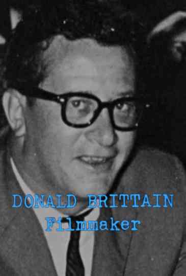 Donald Brittain: Filmmaker Poster