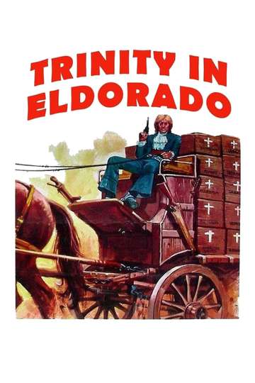 Go Away Trinity Has Arrived in Eldorado Poster