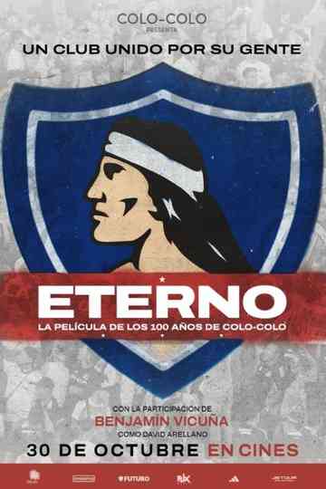 Eterno: 100 años de Colo-Colo Poster
