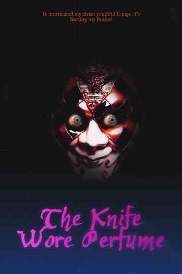 The Knife Wore Perfume