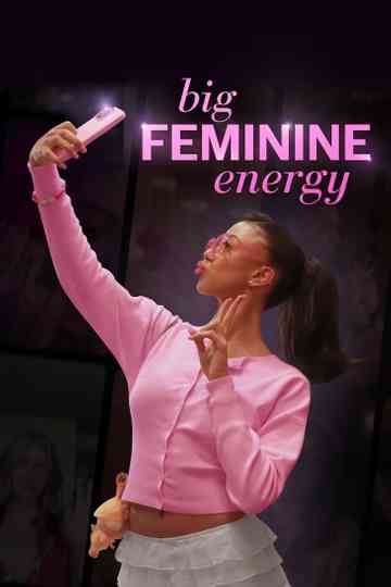 Big Feminine Energy Poster