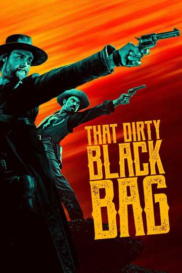 That Dirty Black Bag Poster