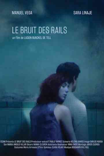 Le bruit des rails Poster