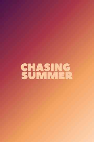 Chasing Summer Poster