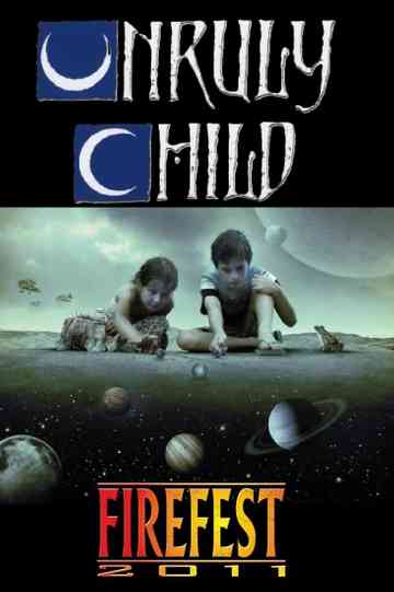 Unruly Child Live at Firefest VIII Poster