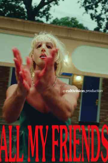 All My Friends Poster