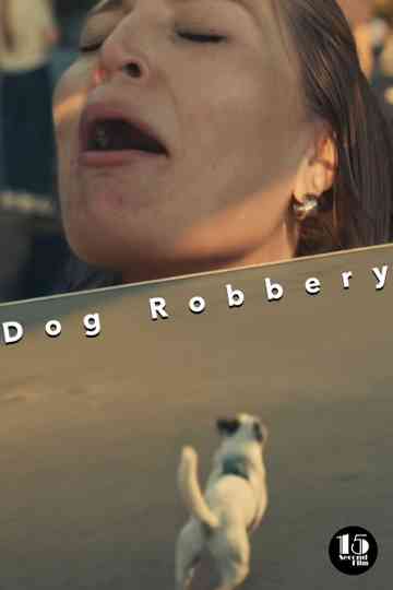 Dog Robbery Poster
