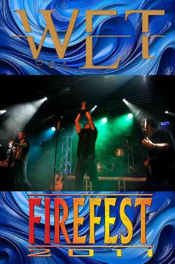 W.E.T. Live at Firefest VIII Poster