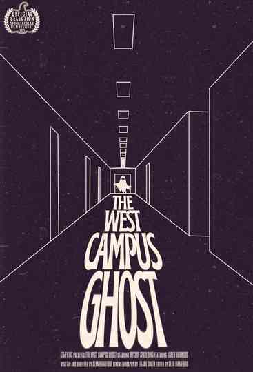 The West Campus Ghost Poster