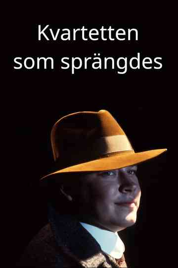 Kvartetten som sprängdes poster