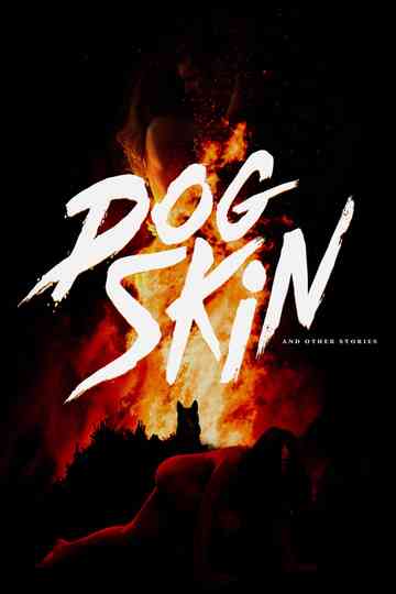 Dog Skin and Other Stories Poster