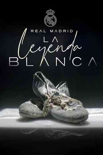 Real Madrid: The White Legend