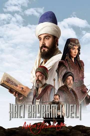 Aşkın Yolculuğu: Hacı Bayram-ı Veli Poster
