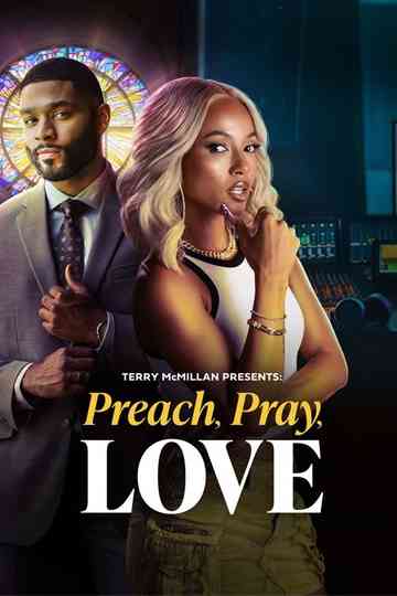 Terry McMillan Presents: Preach, Pray, Love Poster