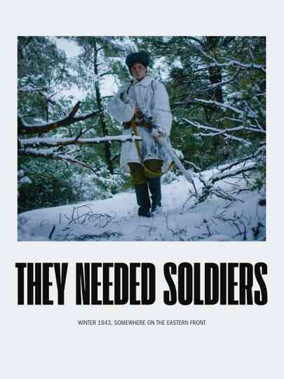 They Needed Soldiers Poster