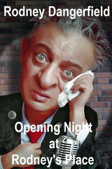 Rodney Dangerfield Opening Night at Rodneys Place Poster