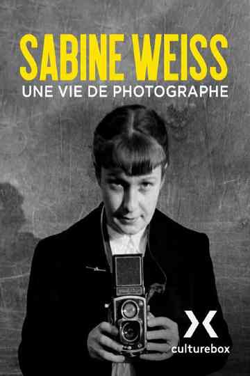 Sabine Weiss, une vie de photographe Poster