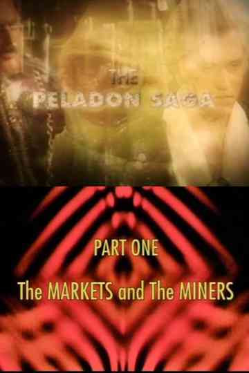 The Peladon Saga: Part One - The Markets and the Miners Poster