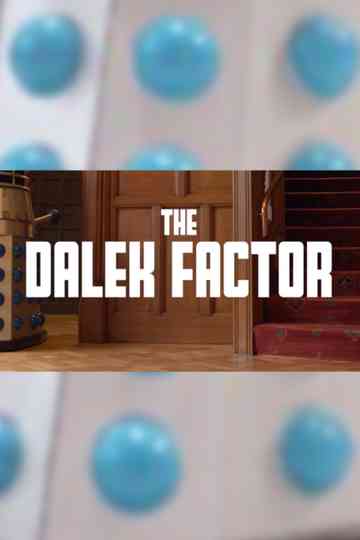The Dalek Factor Poster