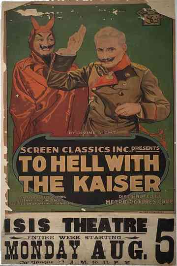 To Hell with the Kaiser! Poster