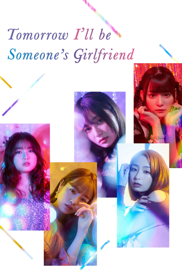 Tomorrow, I'll Be Someone's Girlfriend Poster