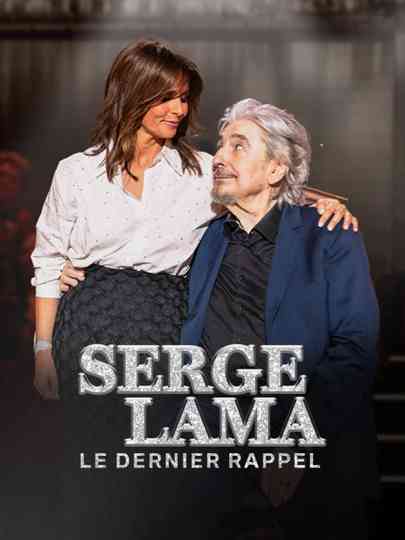 Serge Lama, le dernier rappel Poster