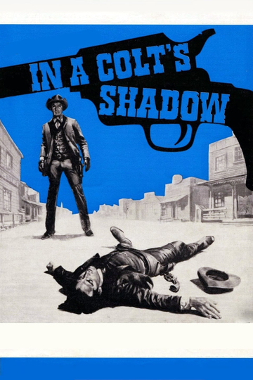 In a Colt's Shadow