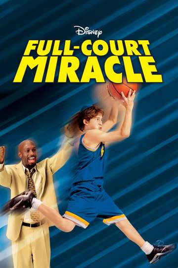 Full Court Miracle (2003) Movie Moviefone Full Court Miracle (2003) Movie Moviefone