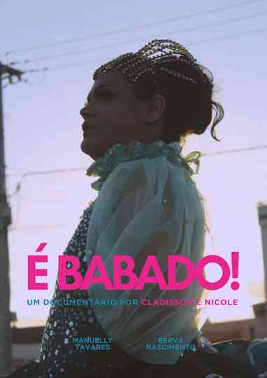 É Babado! Poster