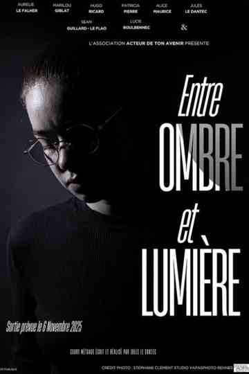 Entre ombre et lumière Poster